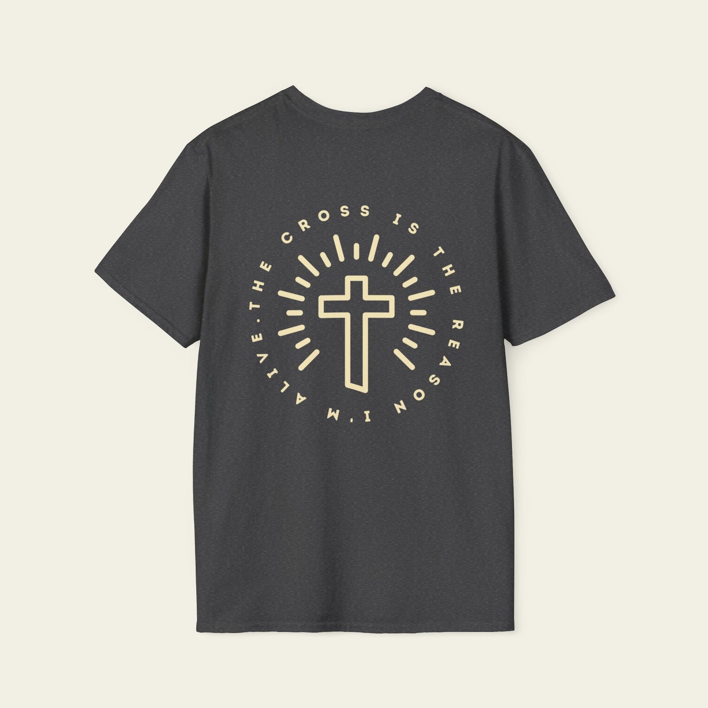 The Cross is the Reason I'm Alive T-Shirt